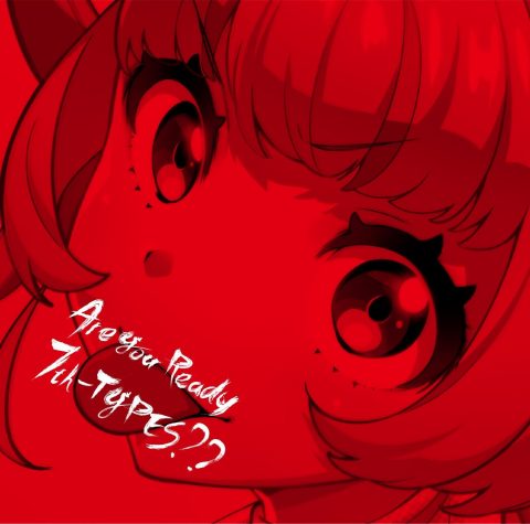 Are You Ready 7th-TYPES?? / Tokyo 7th シスターズ