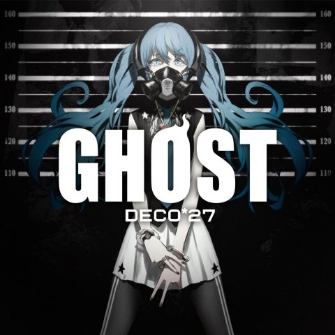 GHOST / DECO*27