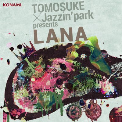 LANA / TOMOSUKE×Jazzin’park presents
