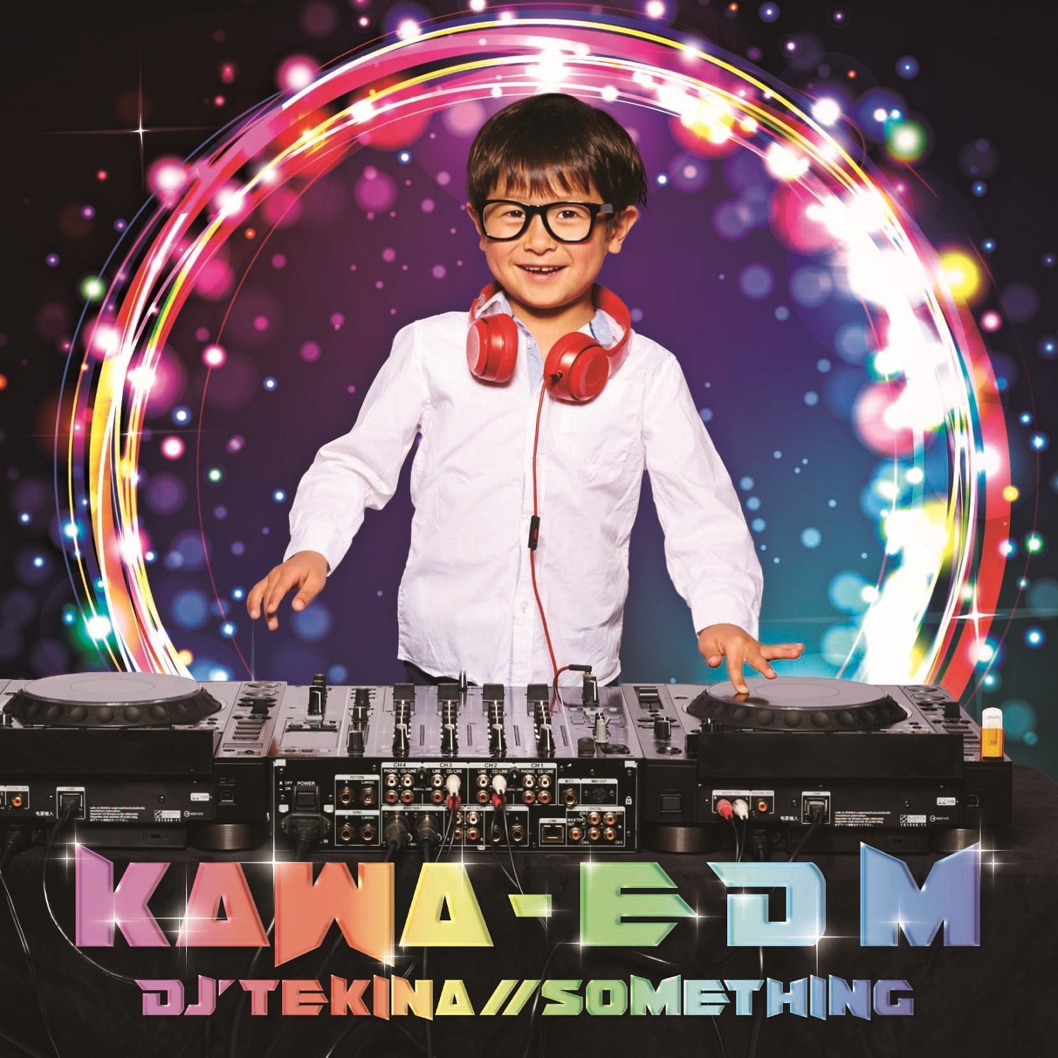 KAWA-EDM / DJ’TEKINA//SOMETHING