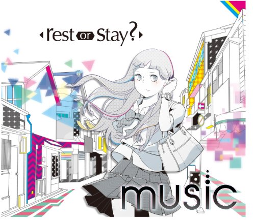 music / rest or stay?