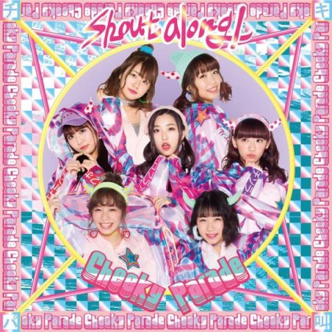 Shout along ! / Cheeky Parade