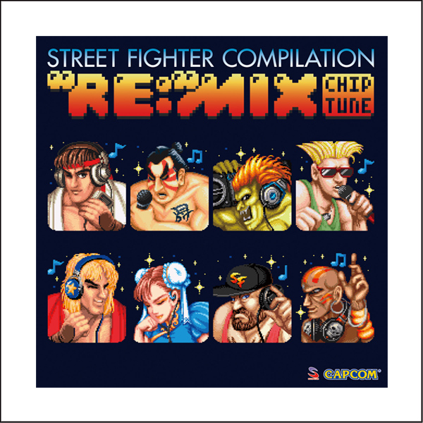ストリートファイター コンピレーション “RE:”MIX チップチューン