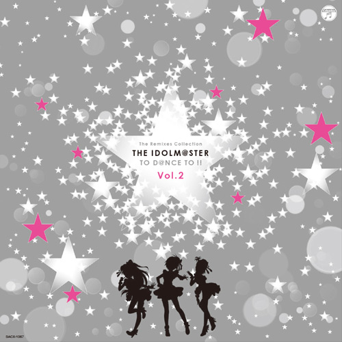 he Remixes Collection THE IDOLM@STER TO D@NCE TO !! Vol.2