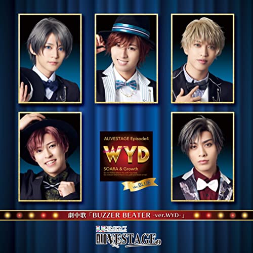 BUZZER BEATER -ver.WYD / ALIVESTAGE Episode4