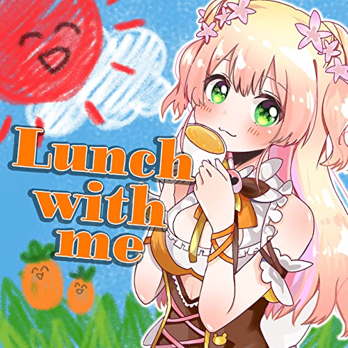 Lunch with me / 桃鈴ねね
