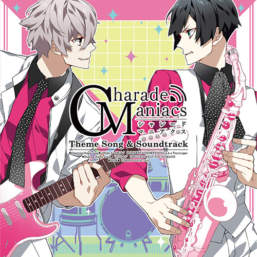 CharadeManiacs 主題歌＆サウンドトラック