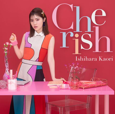 Cherish / 石原夏織