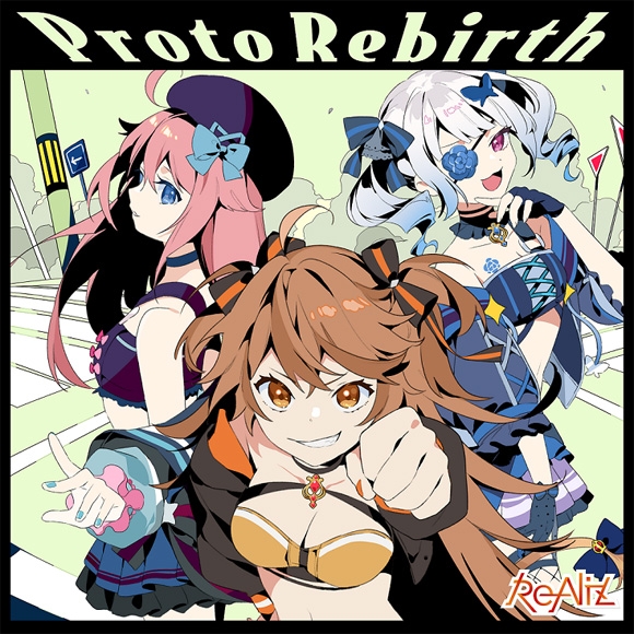 Proto Rebirth / ReAliz