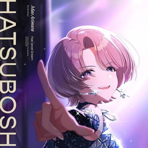 有村麻央 2nd Single「Feel Jewel Dream」