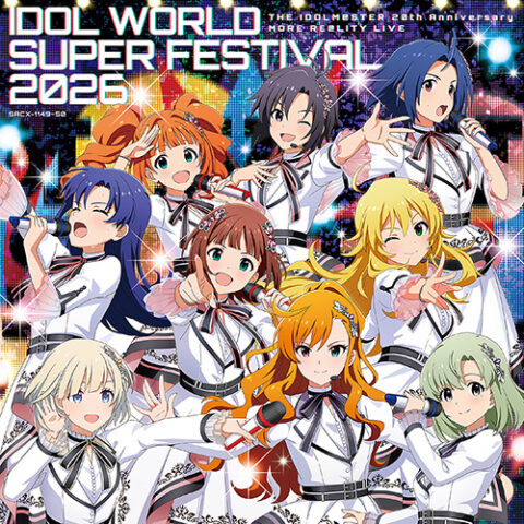 THE IDOLM@STER 20th Anniversary MORE RE@LITY LIVE IDOL WORLD SUPER FESTIVAL 2026